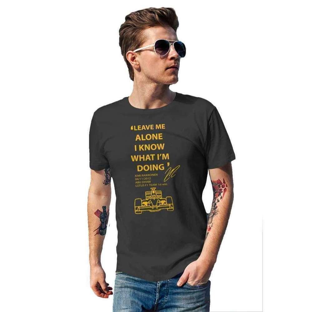Kimi Raikkonen Leave Me Alone F1 Racing Quote Fan Unisex T Shirt